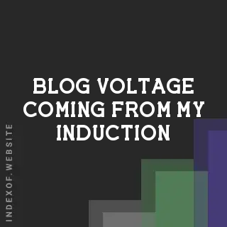 Why is There Voltage Coming From My Induction Range While It Is Off? | Logo - Indexof